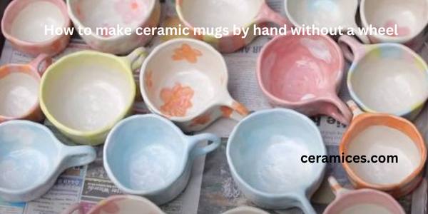 How to make ceramic mugs by hand