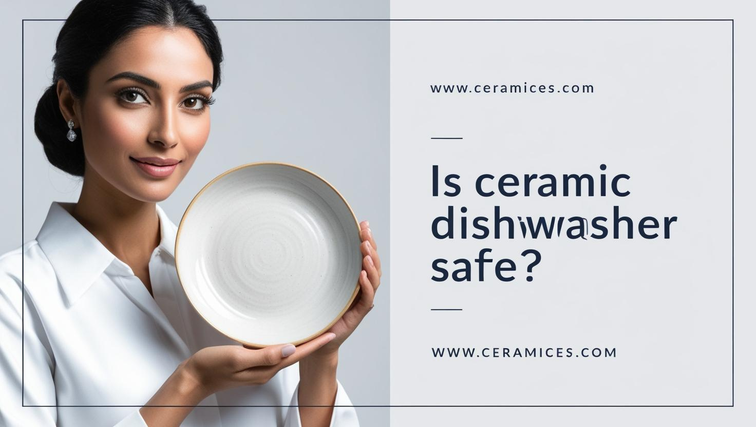 Is Ceramic Dishwasher Safe