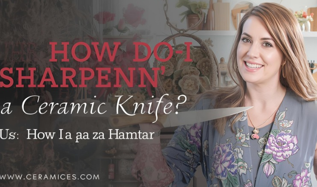 How Do I Sharpen a Ceramic Knife?
