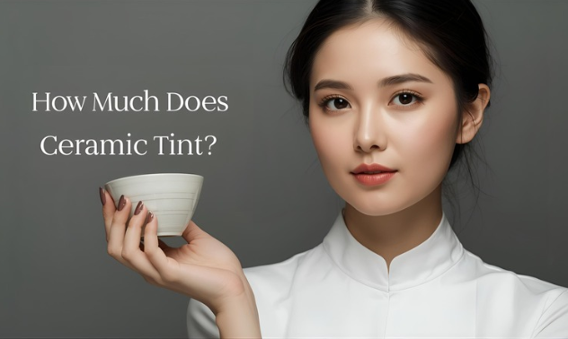 How Much Does Ceramic Tint Cost?