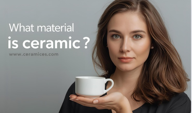 What material is ceramic