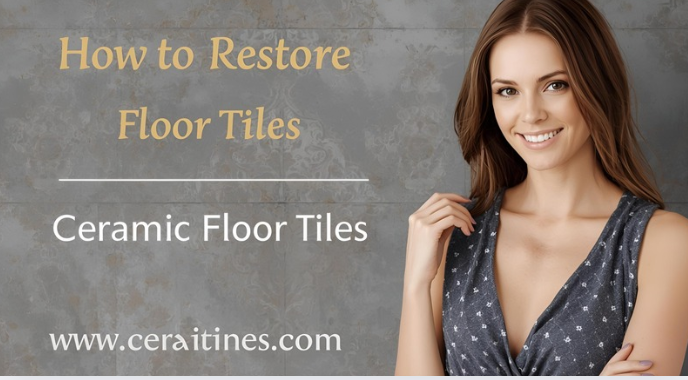 How to Restore Ceramic Floor Tiles