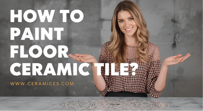 How to Paint Floor Ceramic Tile?
