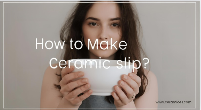 How to Make Ceramic Slip?