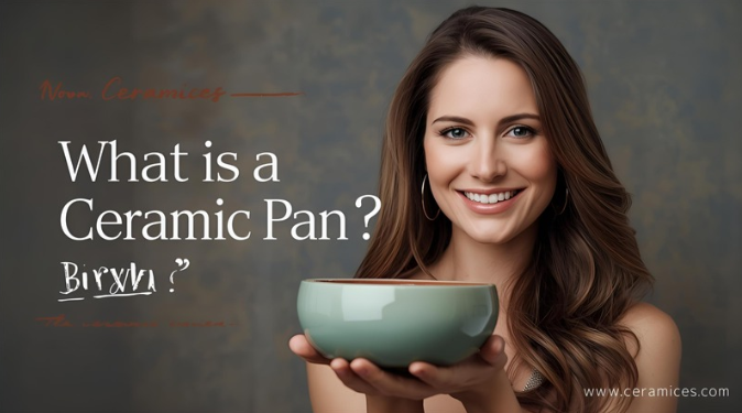 What Is a Ceramic Pan?