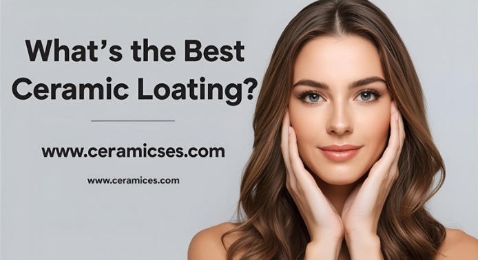 What’s the Best Ceramic Coating?