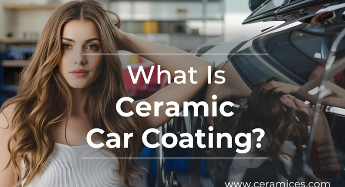 What Is Ceramic Car Coating?