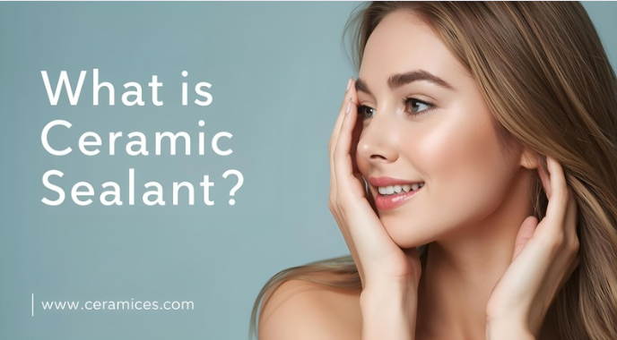 What Is Ceramic Sealant?