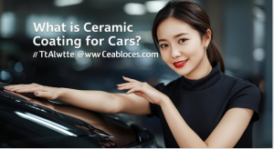 What is Ceramic Coating for Cars