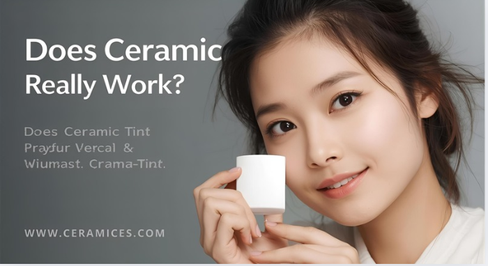 Does Ceramic Tint Really Work?