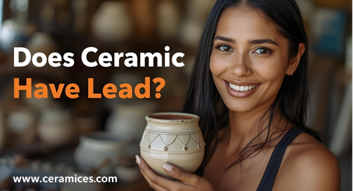 Does Ceramic Have Lead?