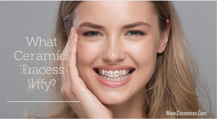 What Are Ceramic Braces Made Of?