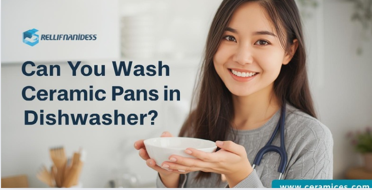 Can You Wash Ceramic Pans in the Dishwasher?