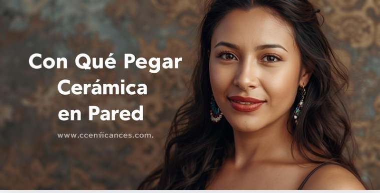 Con Qué Pegar Cerámica en Pared