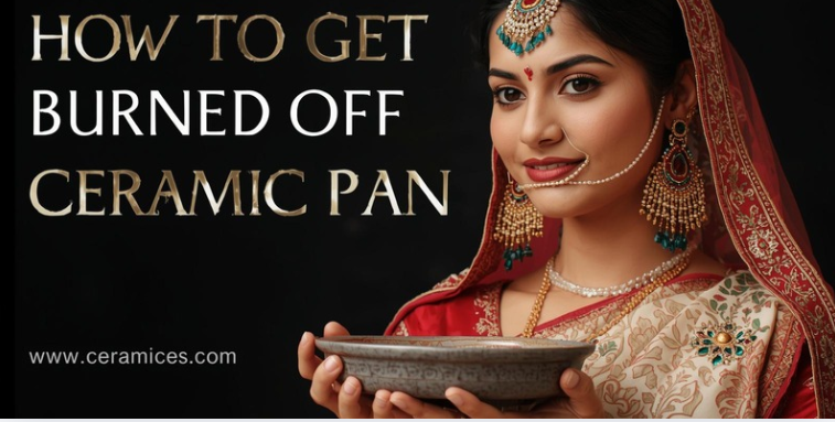 How to Get Burnt Off Ceramic Pan