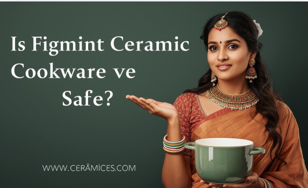 Is Figmint Ceramic Cookware Safe?