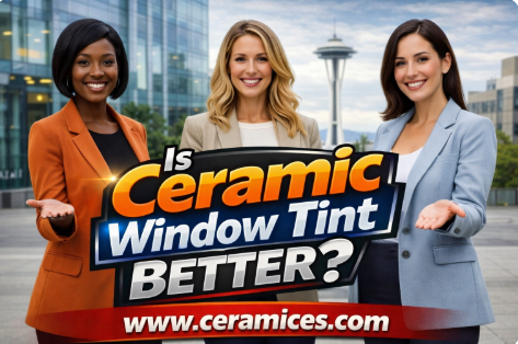 Is Ceramic Window Tint Better?