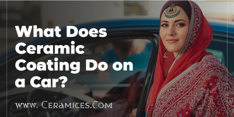 What Does Ceramic Coating Do on a Car?