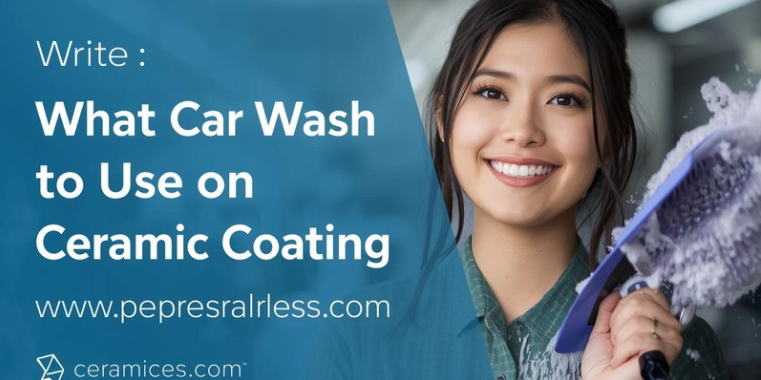 What Car Wash to Use on Ceramic Coating