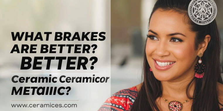 What Brakes Are Better: Ceramic or Metallic?