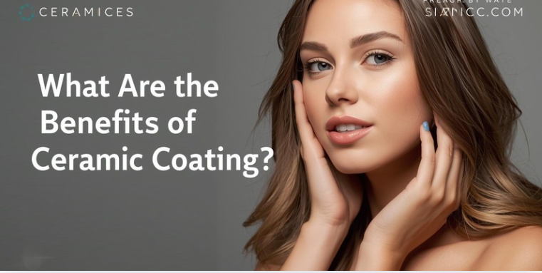 What Are the Benefits of Ceramic Coating?