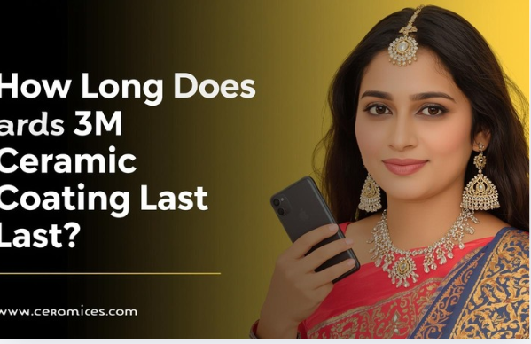 How Long Does 3M Ceramic Coating Last?