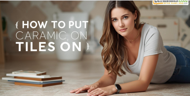 How to Put Ceramic Tiles on the Floor