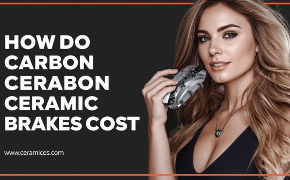 How Much Do Carbon Ceramic Brakes Cost?